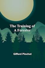 The Training of a Forester