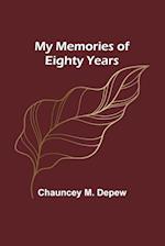 My Memories of Eighty Years