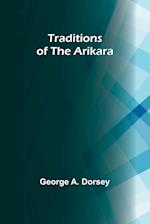 Traditions of the Arikara