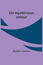 Un mystérieux amour