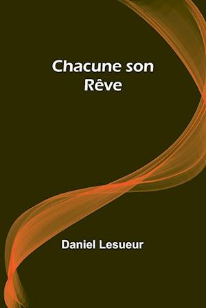 Chacune son Rêve