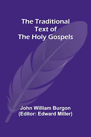 The Traditional Text of the Holy Gospels