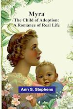 Myra; The child of Adoption