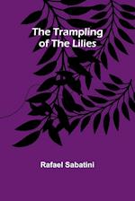 The Trampling of the Lilies