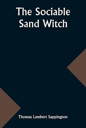 The sociable Sand Witch