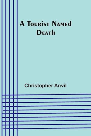 A Tourist Named Death