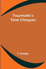 Tourmalin's Time Cheques