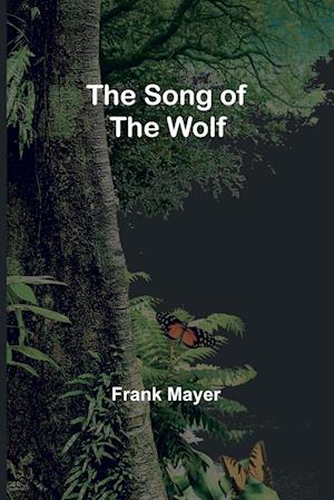 The Song of the Wolf