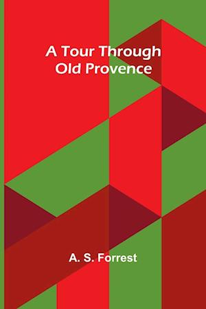 A Tour Through Old Provence