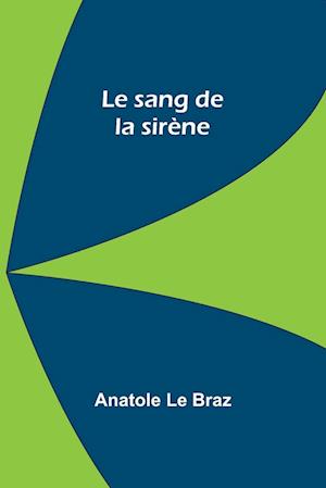 Le sang de la sirène