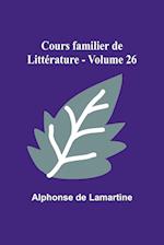 Cours familier de Littérature - Volume 26