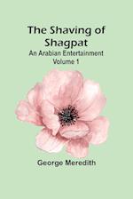 The Shaving of Shagpat; an Arabian entertainment - Volume 1 