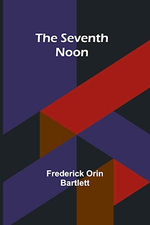 The Seventh Noon