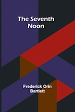 The Seventh Noon 