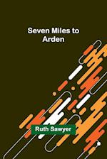 Seven Miles to Arden 