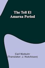 The Tell El Amarna Period 