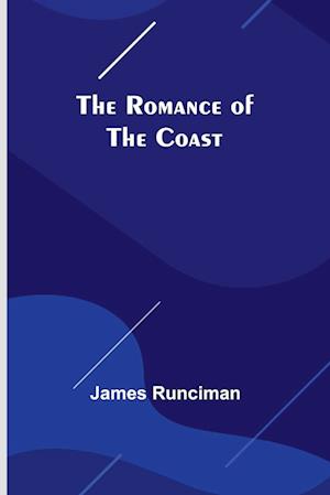 The Romance of the Coast