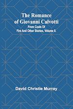 The Romance Of Giovanni Calvotti; From Coals Of Fire And Other Stories, Volume II. 
