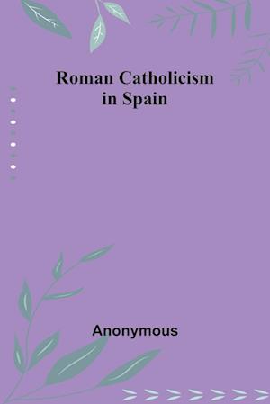 Roman Catholicism in Spain