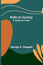 Rollo in Society: A Guide for Youth 