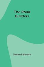 The Road Builders 