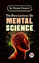 The Dore Lectures On Mental Science