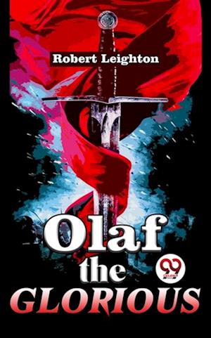 Olaf The Glorious A Story of the Viking agree