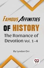 Famous Affinities of History The Romance of Devotion Vol 1-4 