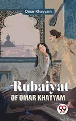 Rubaiyat Of Omar Khayyam