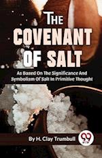 The Covenant Of Salt As Based On The Significance And Symbolism Of Salt In Primitive Thought 