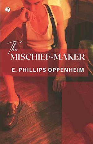 The Mischief-Maker