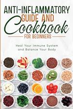 Anti-Inflammatory Guide and Cookbook for Beginners 