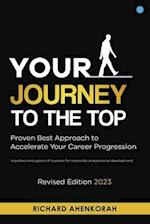 Your Journey to the Top (Revised Edition): A perfect encryption of success for corporate and personal development 