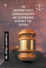 50 Important Judgements of Supreme Court of India