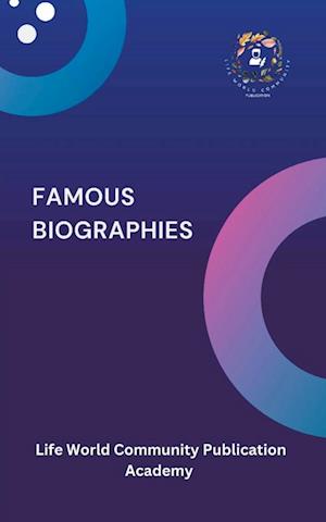 Famous Biographies