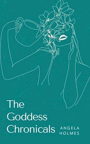 The Goddess Chronicals