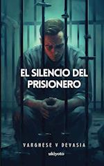 El Silencio Del Prisionero