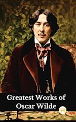 Greatest Works of Oscar Wilde (Deluxe Hardbound Edition)