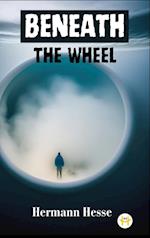 Beneath the Wheel 