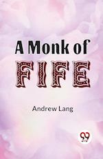 A Monk Of Fife 