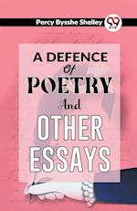 A Defence Of Poetry And Other Essays 