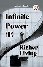 Infinite Power For Richer Living 