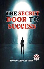 The Secret Door To Success 