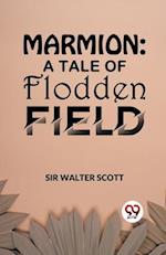 Marmion: A Tale Of Flodden Field 