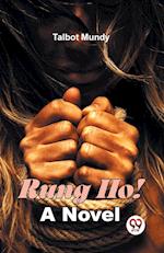 Rung Ho! A Novel 