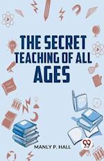 The Secret Teaching Of All Ages 