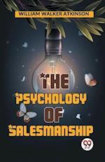 The Psychology Of Salesmanship 