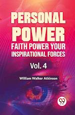 Personal Power Faith Power Your Inspirational Forces Vol. 4 