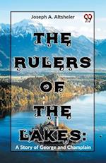 The Rulers Of The Lakes: A Story Of George And Champlain 