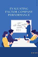 Evaluating Factor Company Performance 